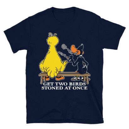 Get Two Birds Stoned At Once shirt, Trending shirt, Funny shirt