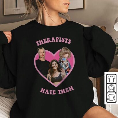 Phoebe Swifties Music Shirt, Therapists Hate Them Sweatshirt, Gracie Hoodie, Abrams Tee