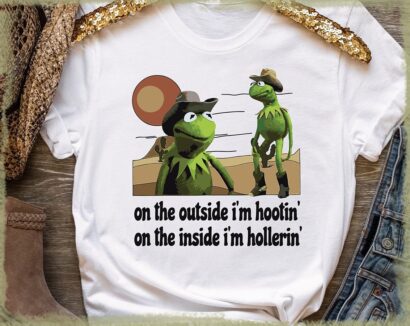 On the outside I'm hootin but on the inside I'm hollerin, Ironic kermit meme, sarcastic Kermit the frog Shirt