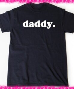 Daddy Shirt, Daddy T-shirt, Father's Day Shirt