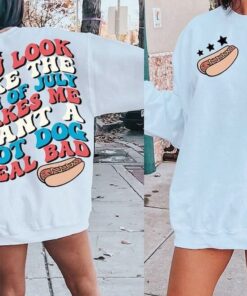 You Look Like The 4th Of July Shirt, Happy 4th of July Shirt