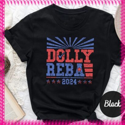 Dolly Reba 2024 Vintage Shirt, Funny Election Shirts, 4th of July Shirts