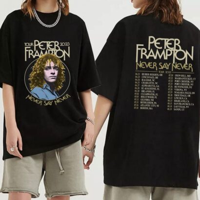 Peter Frampton 2023 Tour Never Say Never Tour Shirt, Peter Frampton Shirt