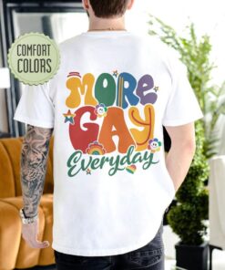 More Gay Everyday Shirt, Gay Outfits, Pride Month Shirt Gift, Gay Gifts, Equality Hurts No One Shirts