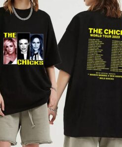 The Chicks 2023 World Tour Shirt, The Chicks Band Shirt, The Chicks 2023 Concert Shirt