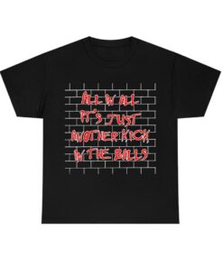 Kick in the balls shirt, Trending shirt