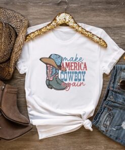 Make America Cowboy Again shirt, Western America Shirt, Retro Cowgirl Boots Shirt