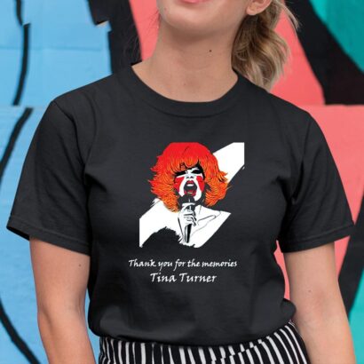 Rip Tina Turner Thank You For The Memories Shirt