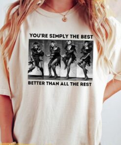 Tina Turner Youre Simply The Best Comfort Color Shirt