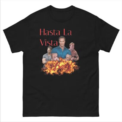 Mike O'Hearn Tribute Shirt, Baby Don't Hurt Me shirt, Hasta La Vista shirt