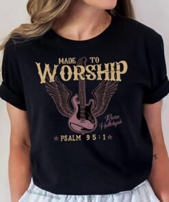 Worship Shirt Psalm 95 Faith Shirt, Religious Shirt, Christian Mom