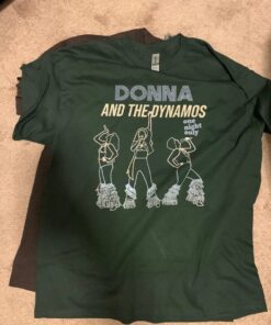 Donna & the Dynamos one night only shirt, Donna and the Dynamos Tee