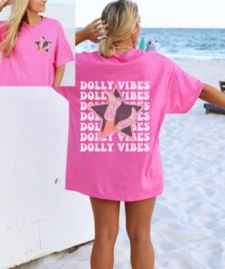 Dolly Vibes Shirt, Dolly T-Shirt, Dolly Vibes t-shirt