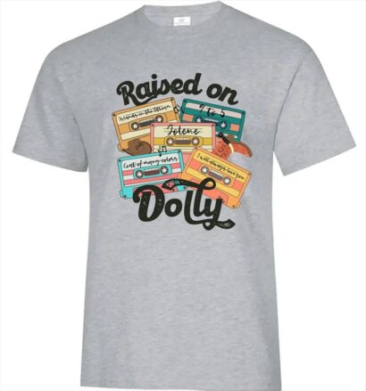 Raised on Dolly country music shirt, Dolly Parton shirt