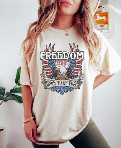 Freedom Tour Born To Be Free, Happy 4th of July Shirt