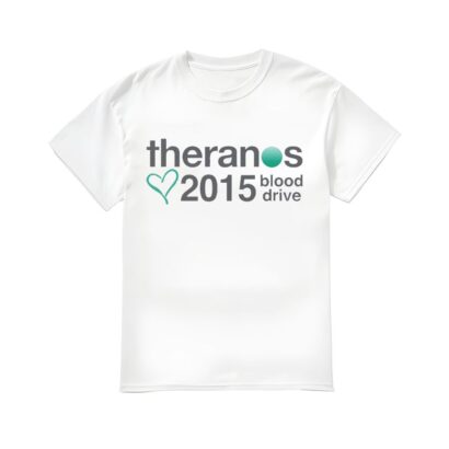 Blood Drive 2015 Shirt, Theranos Blood 2015 Drive T-shirt