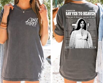 Lana Del Rey Shirt, Say Yes To Heaven Shirt, Lana Del Rey Say Yes To Heaven Shirt