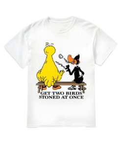 Get Two Birds Stoned At Once Shirt, Get Two Birds Stoned At Once T-shirt