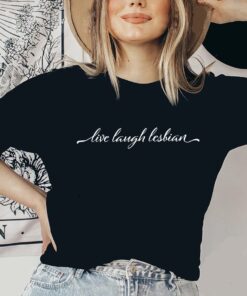 Live Laugh Lesbian Shirt, Lgbtq Shirt, Lesbian Apparel, Lesbian Shirt