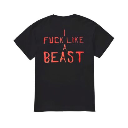 I Fuk Like A Beast Shirt, I Fuk Like A Beast T-shirt