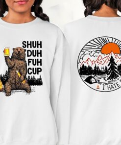 Bear Drink Beer Shuh Duh Fuh Cup Pine I Hate People Shirt