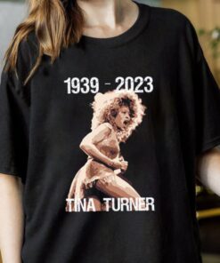 1939-2023 Tina Turner Shirt, Tina Turner R.I.P. 2023 Shirt