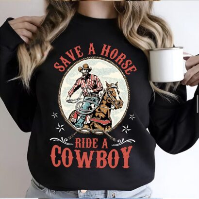 Save a Horse Ride a Cowboy Shirt, Hold Your Horses Tee