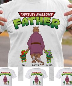 Father's Day Custom T-shirt, Turtley Awesome Father T-shirt, The Turtley Father Tee