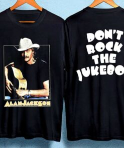 Alan Jackson Shirt, Don't Rock The Jukebox Shirt