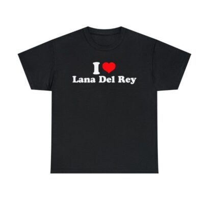 I love Lana Del Rey Baby shirt, Custom I love ... Tee custom