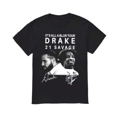 It's All A Blur Tour 2023 Shirt, Drake 21 Savage Tour Shirt