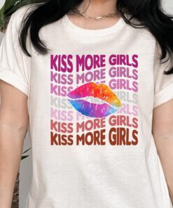 Kiss More Girls Shirt, Gay shirt, LGBT Tee