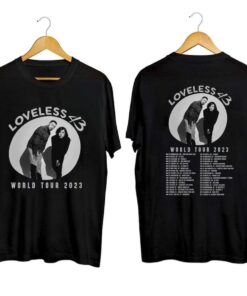 Loveless 2023 World Tour Shirt, Loveless Shirt