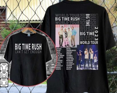 Big Time Rush Band Can't Get Enough Tour 2023 Shirt, Big Time Rush Tour Shirt