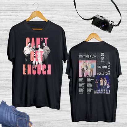 Big Time Rush Band Can't Get Enough Tour Shirt, Big Time Rush 2023 Tour Tee