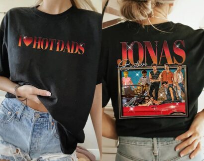 Jonas Brothers Shirt, I Love Hot Dads Shirt