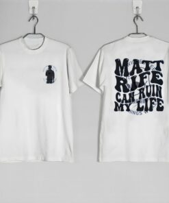 Matt Rife Can Ruin My Life Shirt , Matt Rife Merch