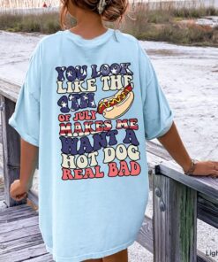 You Look Like The 4th Of July Shirt, Funny 4th Of July Tee, Memorial Day Tshirt, Hotdog Shirt