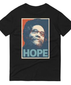 Cornel West For President Shirt, Cornel West For President Unisex Sweatshirt