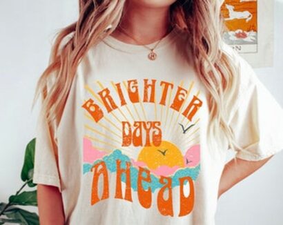 Brighter Days Ahead Tee, Better Days Ahead Tee, Hippie T-shirt, Comfort Colors T-shirt