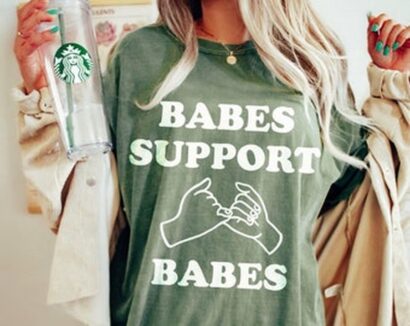 Babes Support Babes T-shirt, Comfort Colors T-shirt