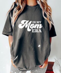 In My Mom Era Tshirt, Mom Era Shirt, Eras Shirt