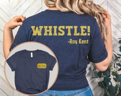 Whistle Roy Kent Shirt, Ted Lasso Shirt, Whistle Roy Kent T shirt