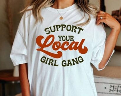 Support Your Local Girl Gang T-shirt, Comfort Colors T-shirt, Feminist Tee,