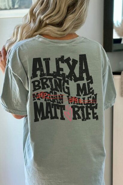 Alexa Bring Me Matt Rife, Matt Rife Comfort color shirt