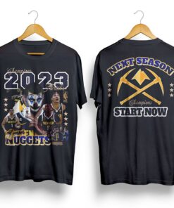 Nuggets Basketball Champs 2023 Shirt, Nuggets Next Season Champions Start Now T-Shirt