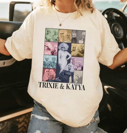 Trixie & Katya Eras Style Shirt,Trixie Katya Shirt