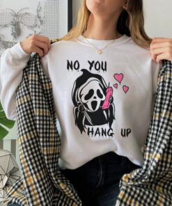 Ghost Face Shirt, Scream No You Hang Up T-Shirt, Ghostface Hoodie