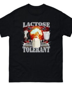 Lactose Tolerant Shirt