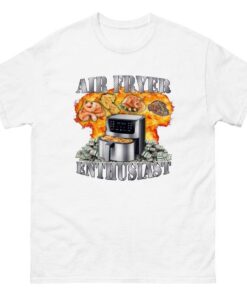 Air Fryer Enthusiast Shirt - Oddly Specific Meme T-Shirt